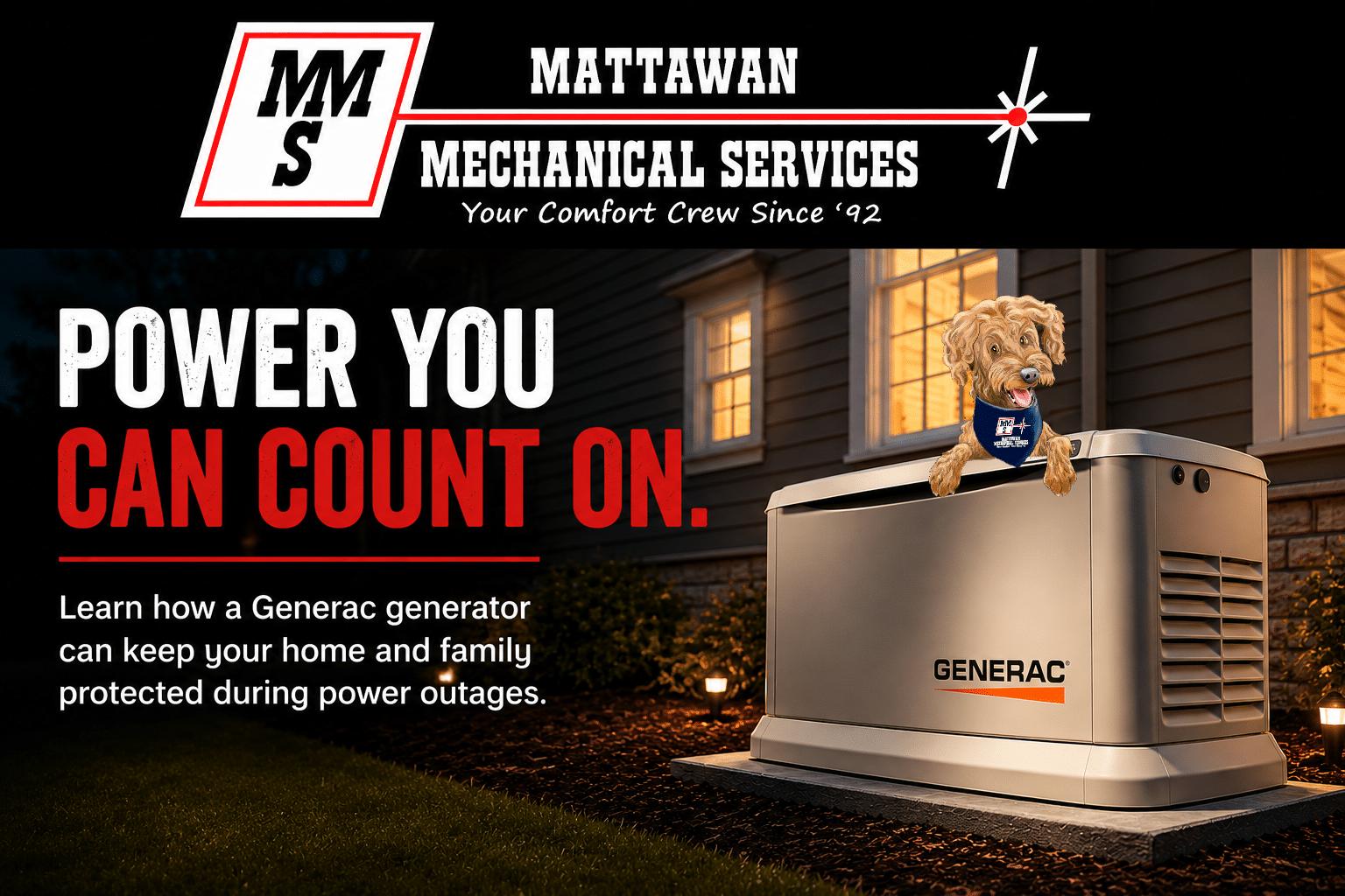 Power you can count on. Generac generator